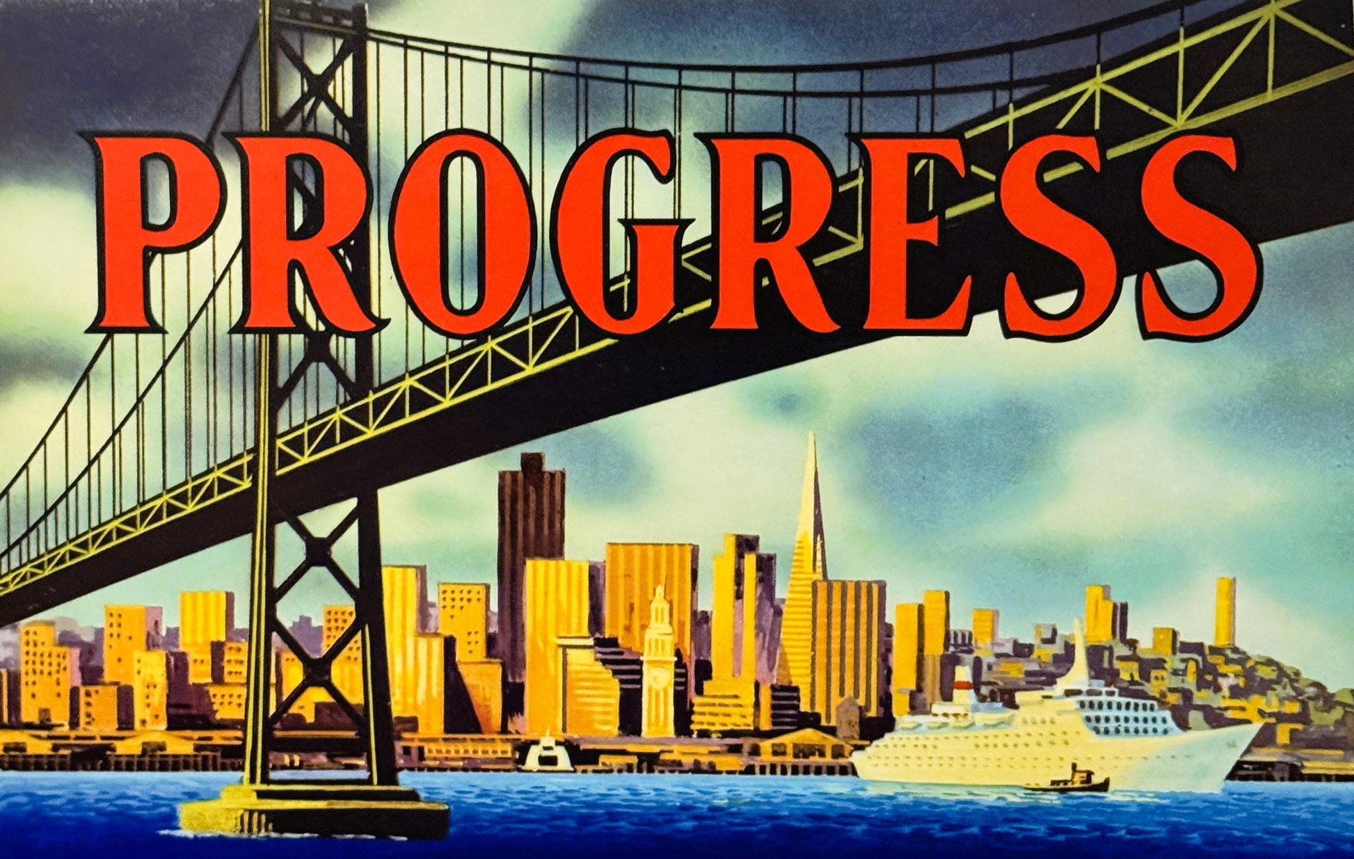 Vintage crate label with bold red "PROGRESS" text overlaid on illustration of San Francisco skyline, Golden Gate Bridge, and 