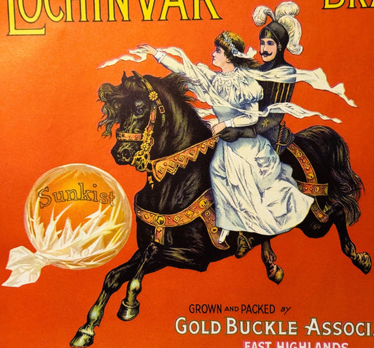 Antique 1920s Lochinvar Brand Sunkist Crate Label — Gold Buckle Association, East Highlands, San Bernardino Co., California