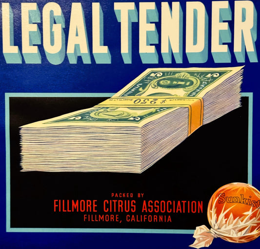 Antique 1930s Legal Tender Brand Valencias Crate Label — Sunkist, Fillmore Citrus Association, California