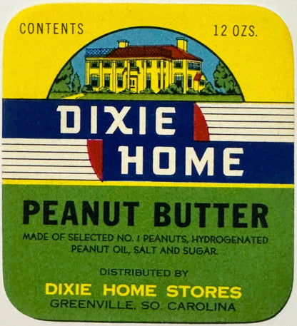 Vintage Dixie Home Peanut Butter Label from the 1930s Discovered