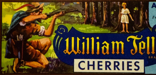 Vintage 1940s William Tell Cherries Crate Label 🍒 San Joaquin Valley CA NOS