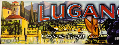 Vintage Lugano California Grapes crate label featuring Italian villa landscape, vineyards, and stylized grapes with red and b
