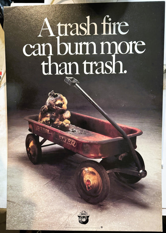 Vintage Smokey Bear Fire Prevention Poster, NOS Never-Displayed, circa 1980s, Burnt Teddy Bear in a Radio Flyer Wagon, A Trash Fire Can Burn More Than Trash, USDA Forest Service Cardstock
