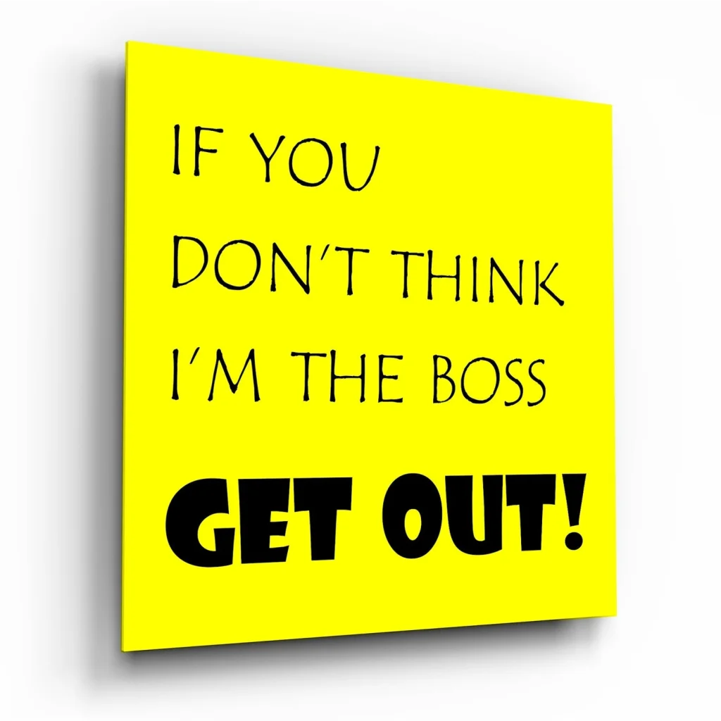 Bold boss tempered glass art in vibrant yellow with sassy text