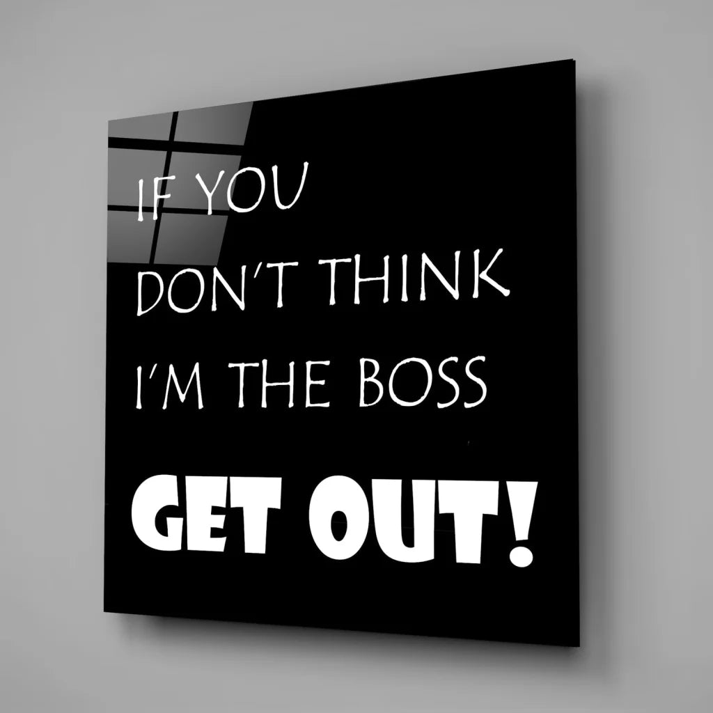 Boss vibes tempered glass art with bold white text on black glossy wall