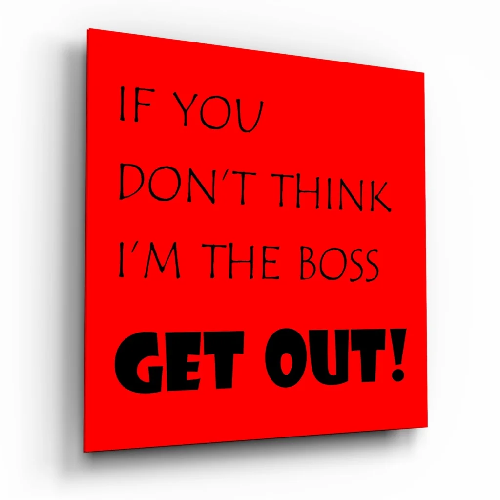 Vibrant red tempered glass art with bold boss statement in black text