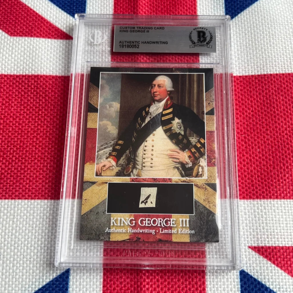 A graded King George III trading card with authentic handwriting and king george III focus