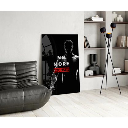 Muscular man in black and white glass wall art with No More Excuses text