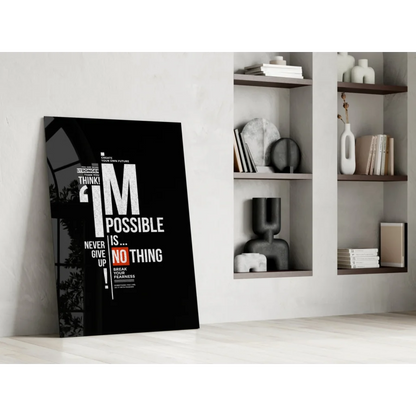 Bold Impossible motivational glass wall art in black, white, red
