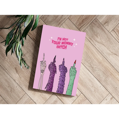 Pink middle finger hands on insigne aluminum print, I’m Not Your Mommy Bitch