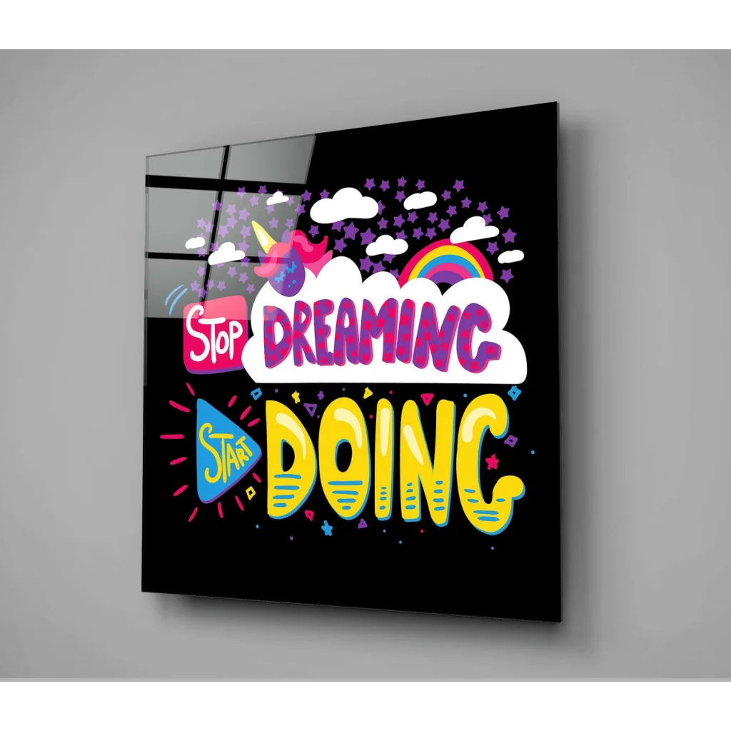 Neon Dreams glass wall art: Stop dreaming, start doing sign with stars and unicorns