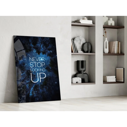 Sleek Never Stop Looking Up starry sky glass wall art print