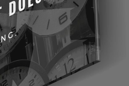 Dont Watch the Clock Quote Clocks Glass Wall Art