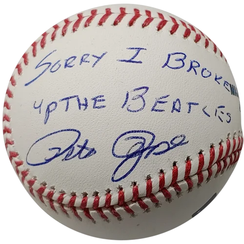 Pete Rose autographed MLB baseball with Im Sorry I Broke up the Beatles inscription