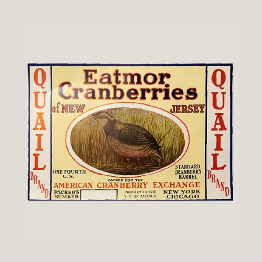 Vintage cranberry crate label from 1920s Eatmor Cranberries featuring Quail Eatmor Cranberries