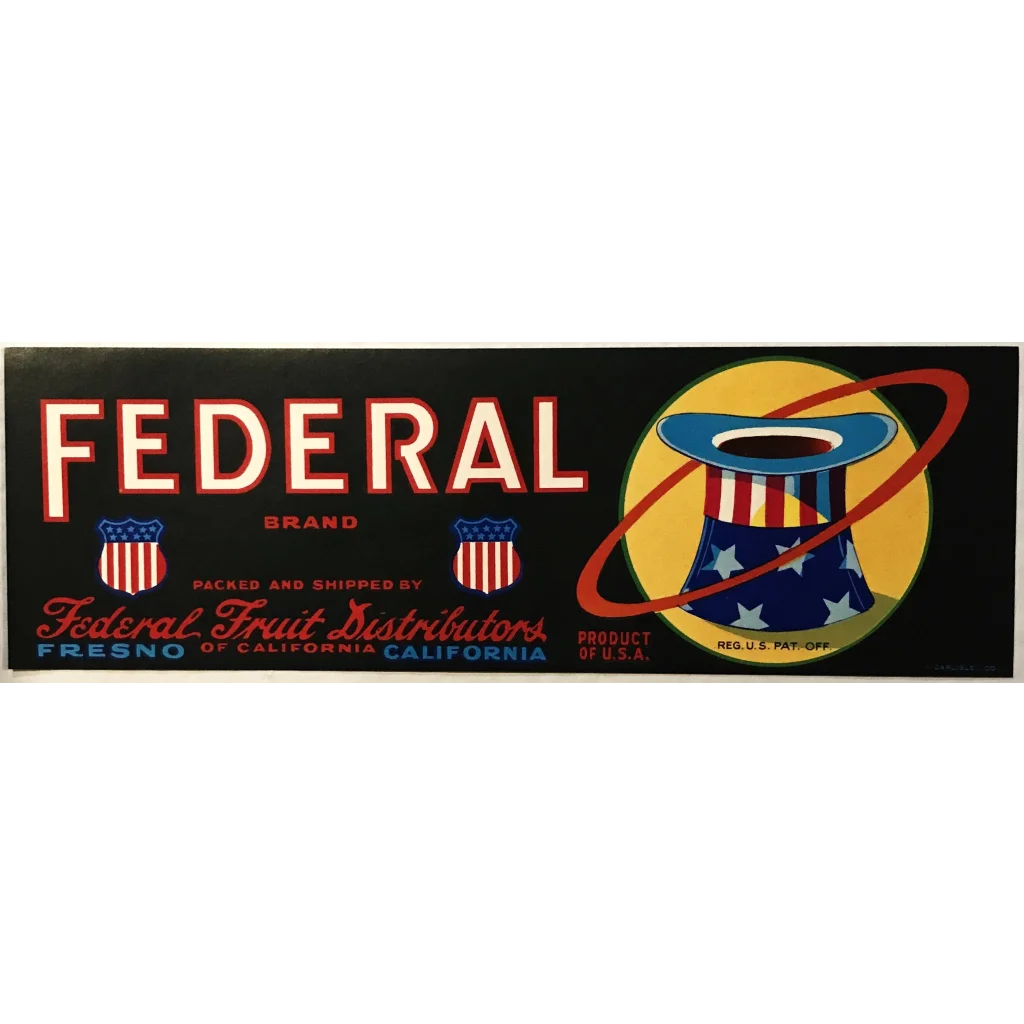 Rare Antique 1950s Federal Crate Label Fresno CA Patriotic Americana! Vintage Advertisements Embossed - Patriotic!