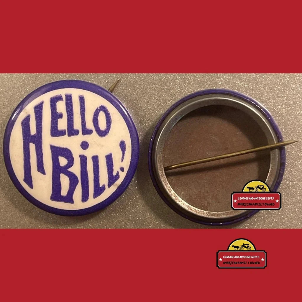 Circular Elks Celluloid pin with HELLO BILL text in purple from rare antique collection