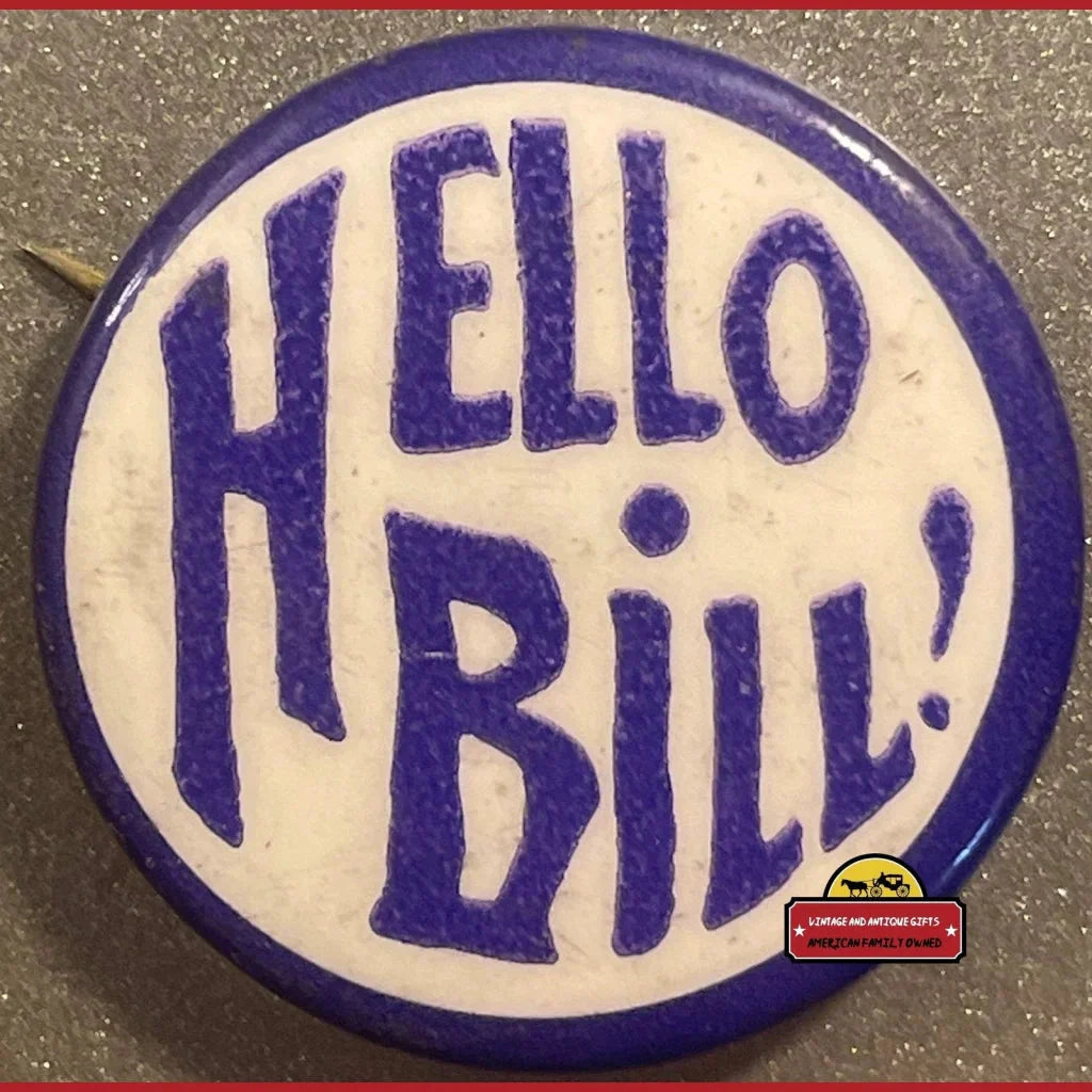 Circular purple and white Rare Antique Elks Celluloid Pin with HELLO BILL text