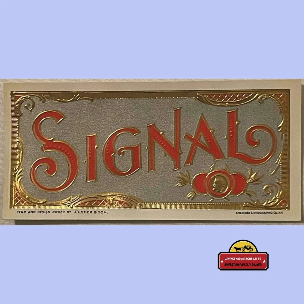 Rare Antique Vintage 1900s - 1920s Signal Gold Embossed Cigar Label Advertisements Authentic Label:
