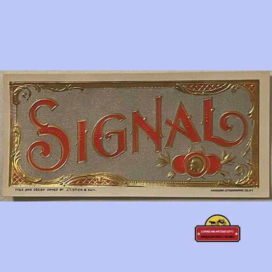 Rare Antique Vintage 1900s - 1920s Signal Gold Embossed Cigar Label Advertisements and Gifts Home page Authentic Label: