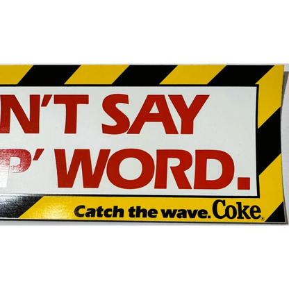 Warning sign with red text on Retro Max Headroom Coke NOS Bumper Sticker