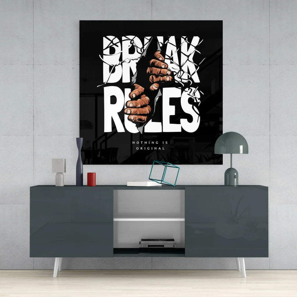 Black and white break rules glass wall art with bold typography and hands graphic