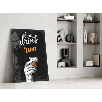 Born to drink rum canvas wall art with hand holding glass