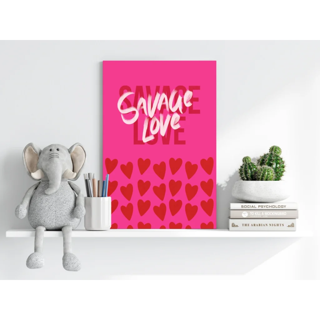 Savage Love insigne aluminum print with pink canvas, bold white text, red hearts