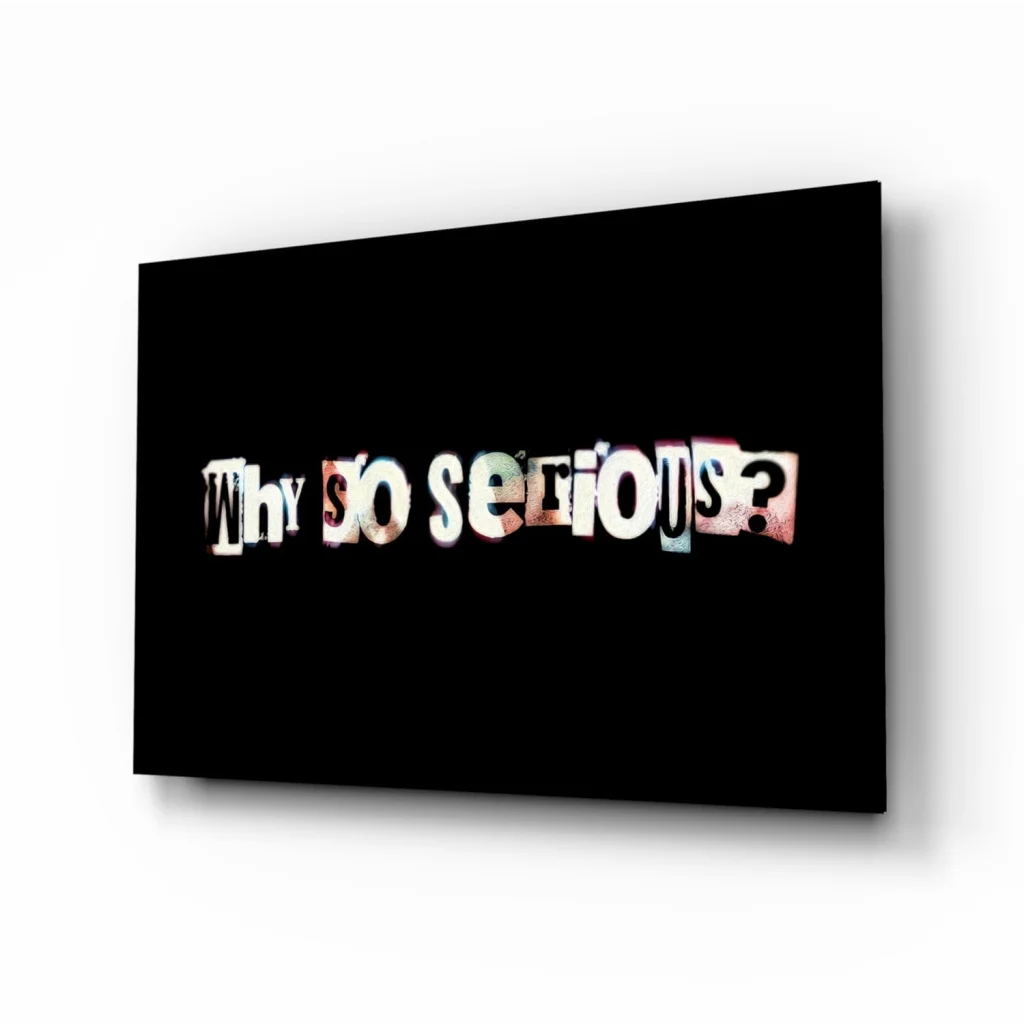 Why so serious glass wall art canvas print with distressed lettering