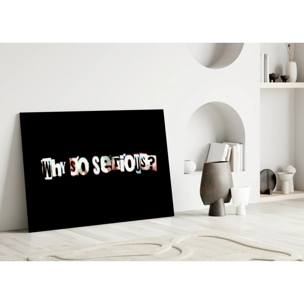 Black canvas Why So Serious glass wall art print in distressed multicolored font