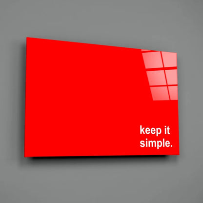 Bold red Keep It Simple glass wall art sign