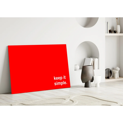 Vibrant red glass wall art canvas print with keep it simple text
