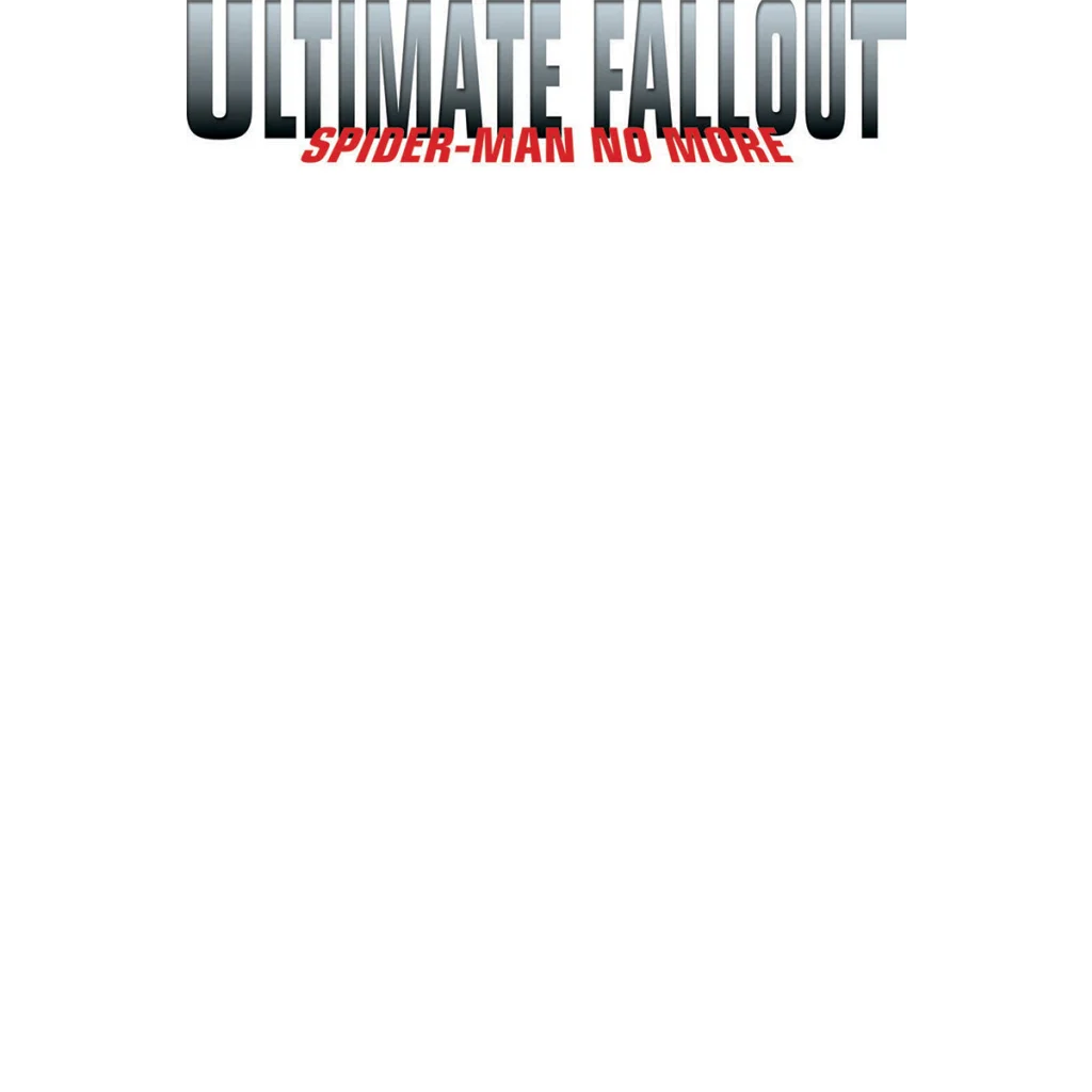 Comic book cover of Ultimate Comics Fallout Spider-Man No More Facsimile Edition featuring Ultimate Fallout text