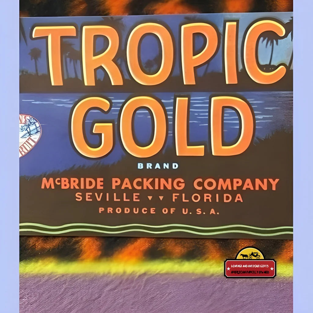 Vintage Tropic Gold crate label from McBride Packing Company in Seville, Florida