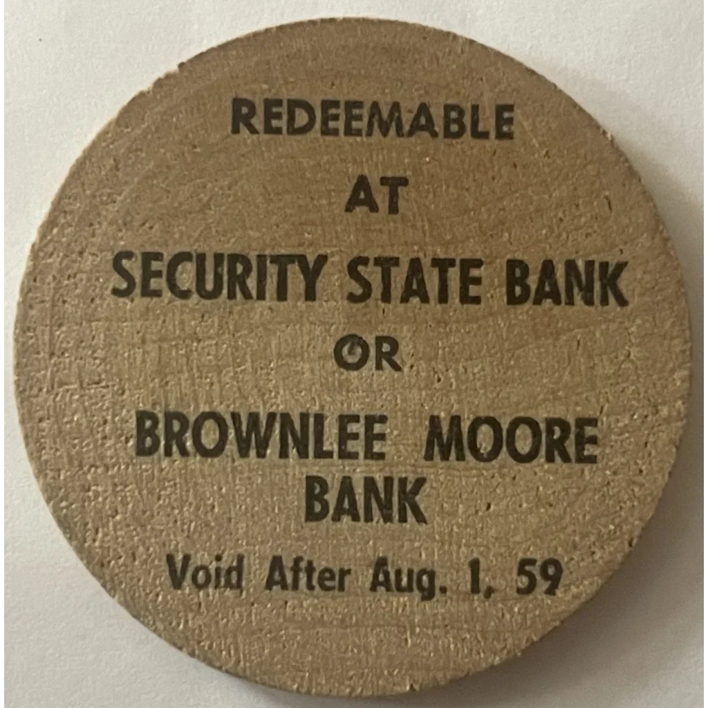Vintage 1950s Wooden Nickel Security State And Brownlee Moore Bank Advertisements Antique