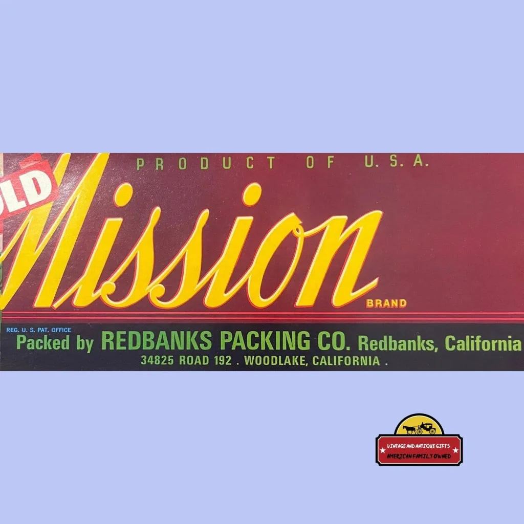 Vintage 1960s Old Mission Crate Label Redbanks & Woodlake CA Advertisements Rare