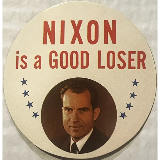 Vintage 1968 Nixon is a Good Loser Sticker Tricky Dick Republican Collectible! Advertisements Antique Collectible Items