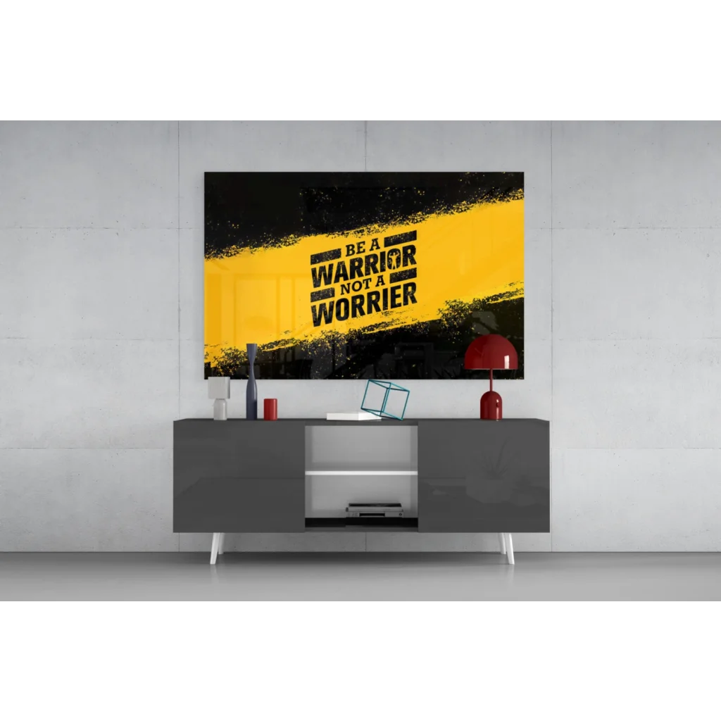 Vibrant yellow black glass wall art with be a warrior not a worrier quote