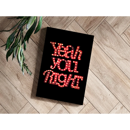 Black Yeah You Right red marquee light up aluminum wall art poster