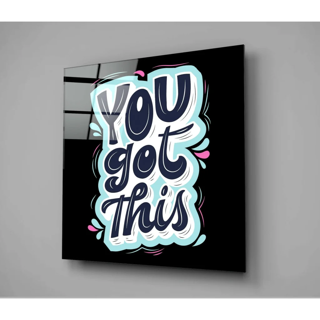 You Got This glass wall art with navy blue script and pink accents