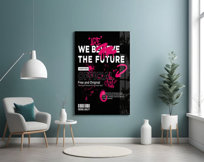 Pink Graffiti Slogan Black Typography Glass Wall Art