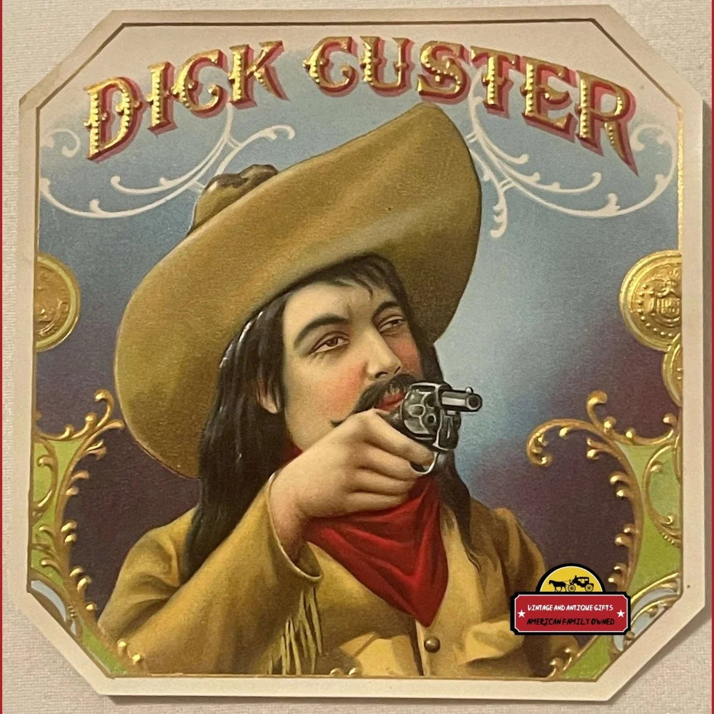 Antique Vintage 1900s Dick Custer Gold Embossed Cigar Label Wild West Gunslinger - Advertisements - Tobacco And Labels |