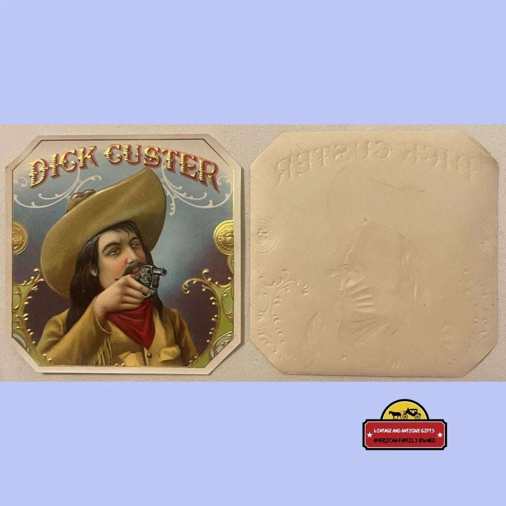 Antique Vintage 1900s Dick Custer Gold Embossed Cigar Label Wild West Gunslinger - Advertisements - Tobacco And Labels |