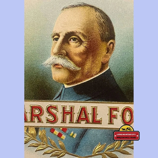 Antique Vintage Marshall Foch Embossed Cigar Label 1918 - 1920 Wwi Advertisements Rare Label: History’s Vibrant Gem!